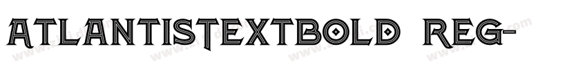 AtlantisTextBold Reg字体转换